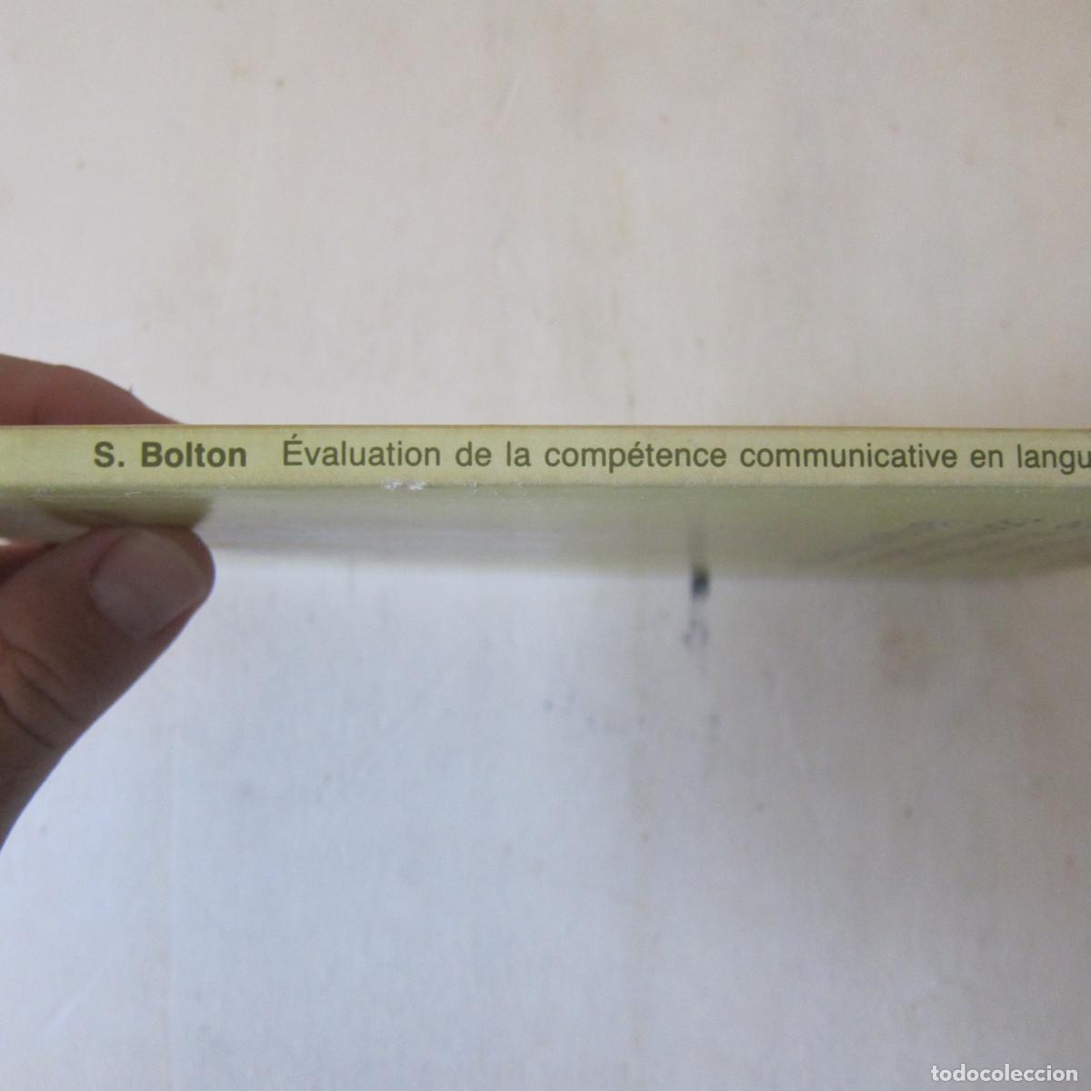 Libros de segunda mano: EVALUATION DE LA COMPETENCE COMMUNICATIVE EN LANGUE ETRANGERE - S. BOLTON (HATIER) IDIOMAS - Foto 2