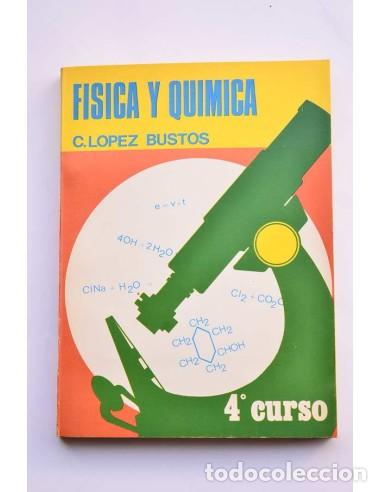 Libros de segunda mano: F&iacute;sica y qu&iacute;mica. 4&ordm; curso - L&Oacute;PEZ BUSTOS, C. - Foto 1