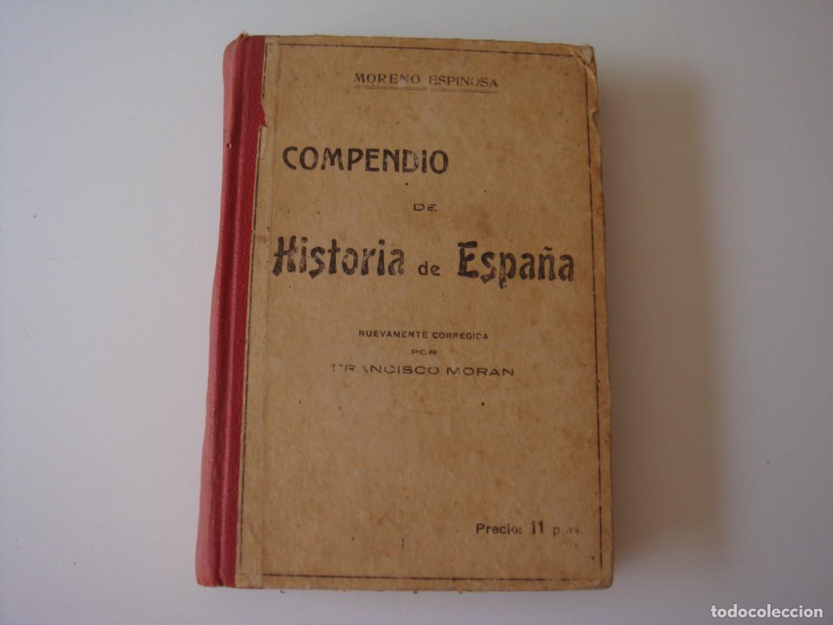 Libros de segunda mano: COMPENDIO DE HISTORIA DE ESPA&Ntilde;A MORENO ESPINOSA - Foto 1