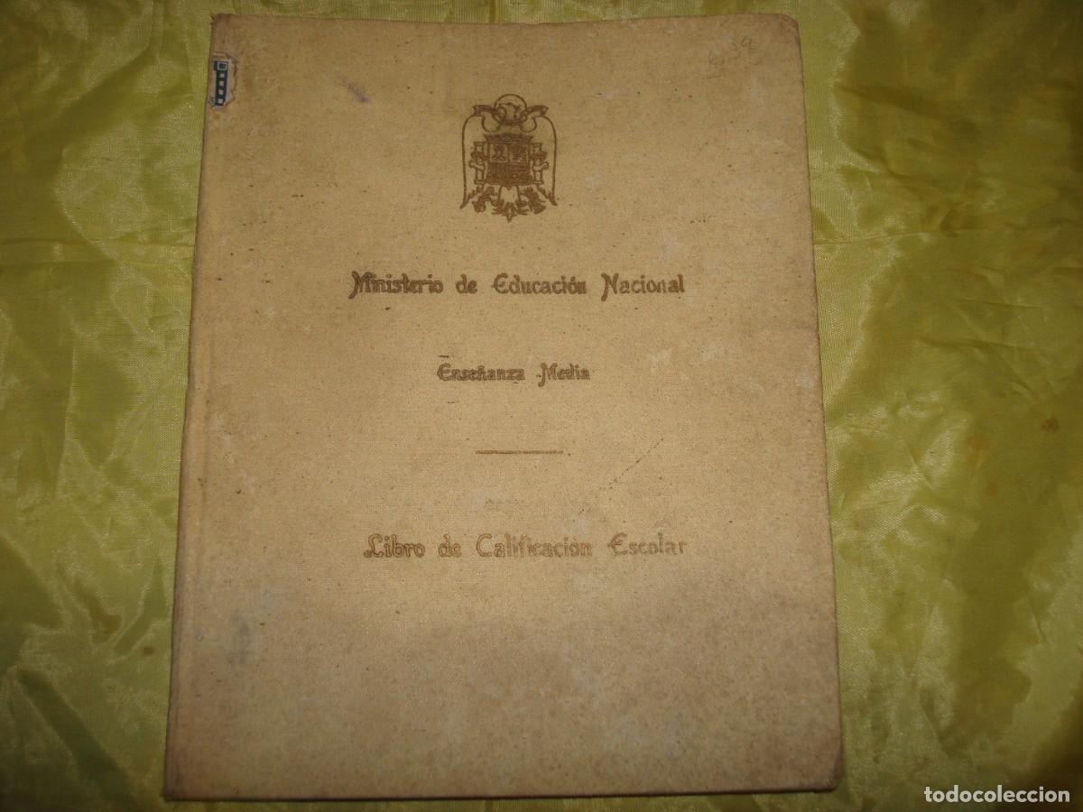 Libros de segunda mano: LIBRO DE CALIFICACION ESCOLAR. ENSE&Ntilde;ANZA MEDIA. 1940 - Foto 1
