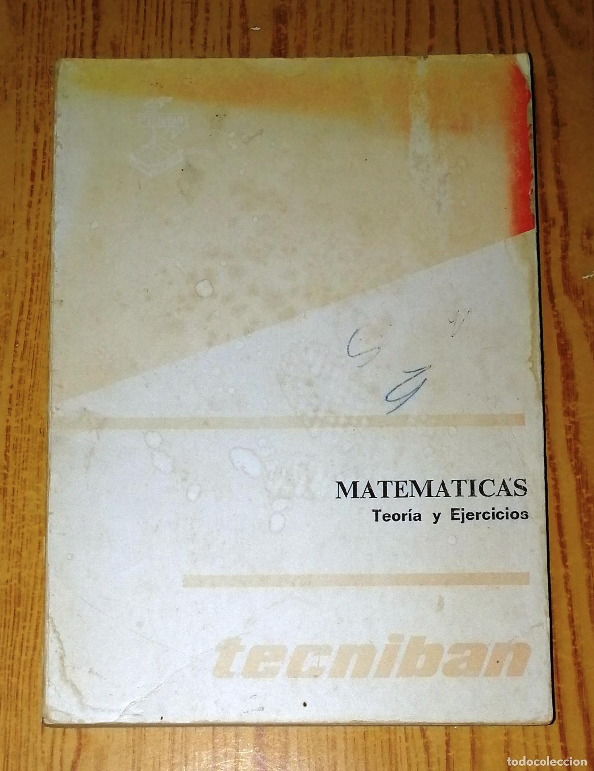 Libros de segunda mano: MATEM&Aacute;TICAS : Teor&iacute;a y Ejercicios. - Tecniban, 1974 - Foto 1
