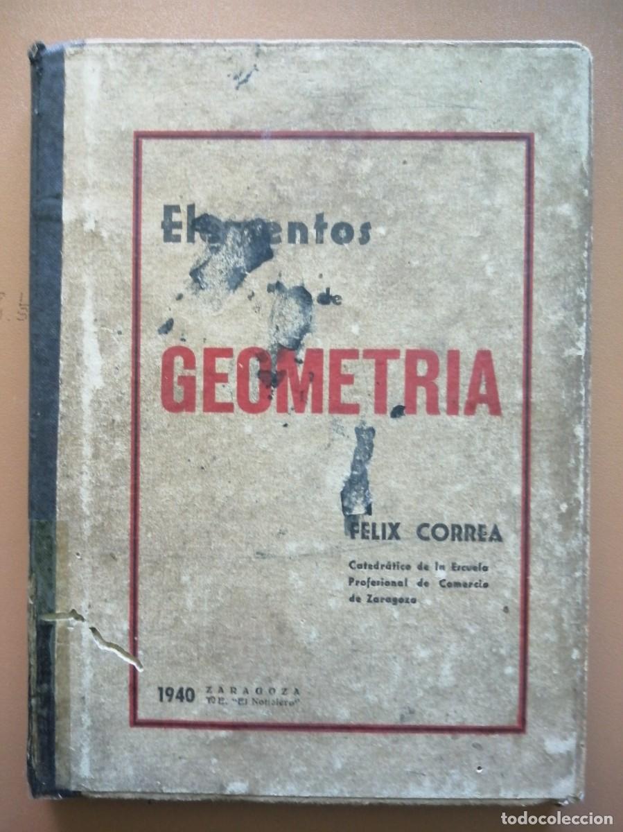 Libros de segunda mano: ELEMENTOS DE GEOMETR&Iacute;A. F&Eacute;LIX CORREA - Foto 1