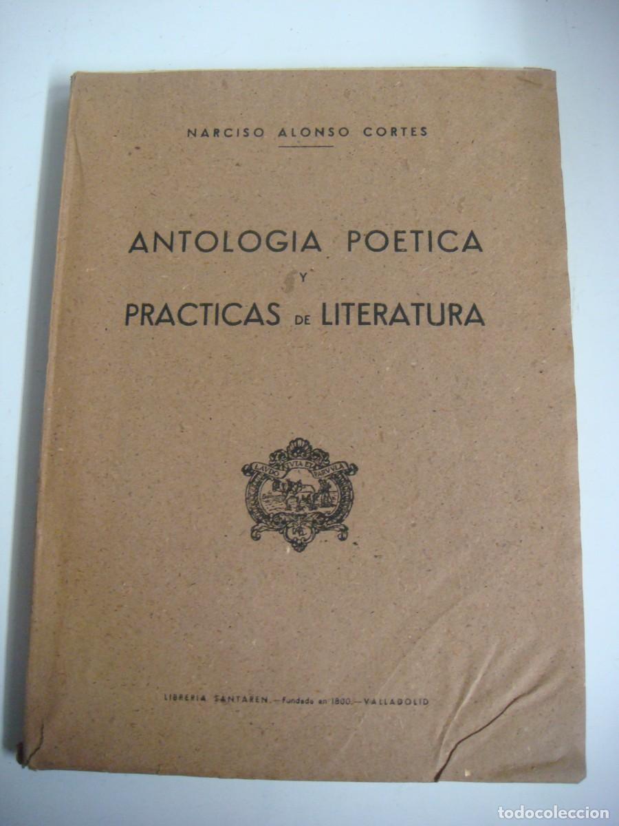 Gebrauchte B&uuml;cher: LIBRO DE ANTOLOGIA POETICA Y PRACTICAS DE LITERATURA NARCISO ALONSO CORTES-(&)