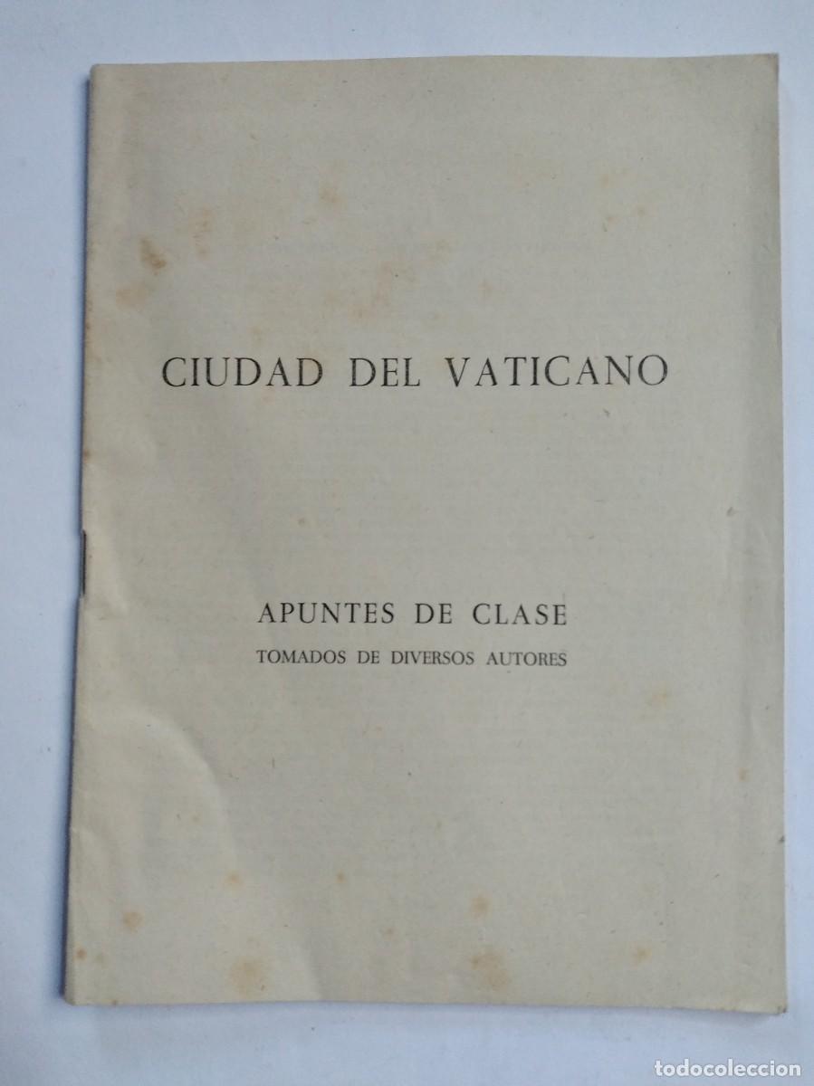 Gebrauchte B&uuml;cher: CIUDAD DEL VATICANO APUNTES DE CLASE TOMADOS DE DISTINTOS AUTORES ZARAGOZA A&Ntilde;OS 50