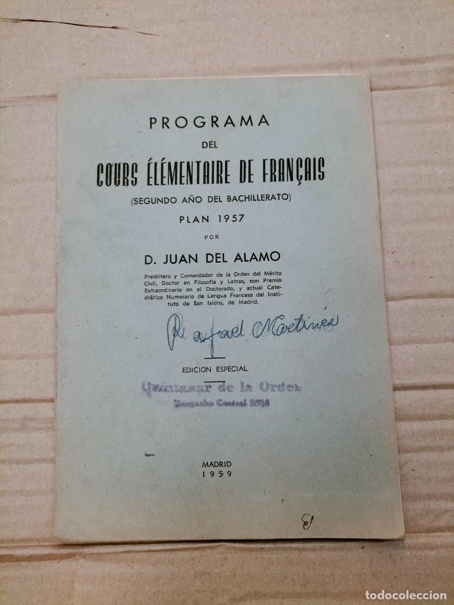 Libros de segunda mano: Programa del cours elementaire de Fran&ccedil;ais Plan 1957 - D. Juan del &Aacute;lamo 1959 - Foto 1