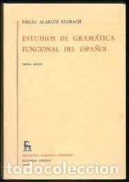 Libros de segunda mano: Estudios de gram&aacute;tica funcional del espa&ntilde;ol. Emilio Alarcos Llorach - Foto 1