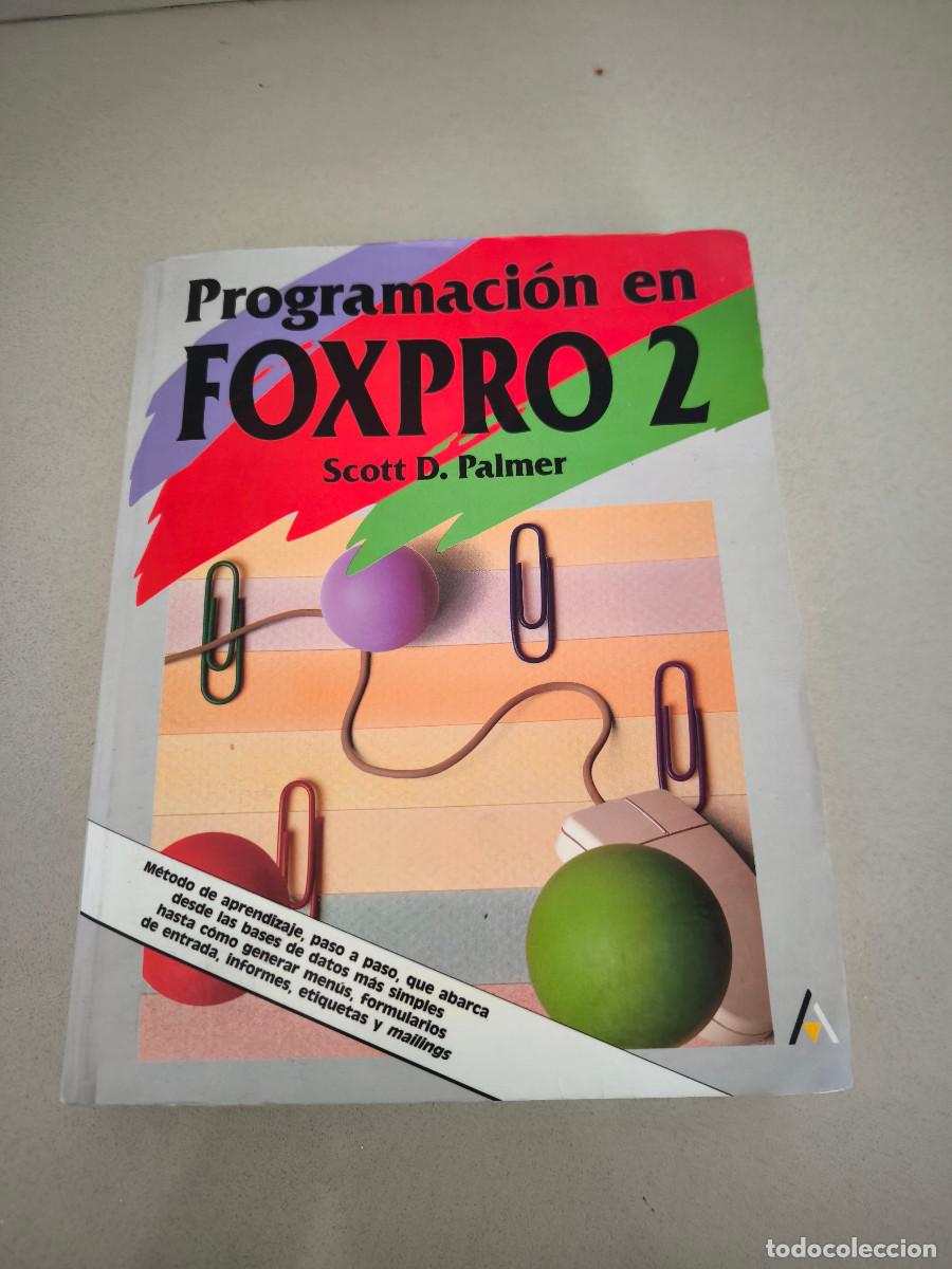 Libros de segunda mano: LIBRO PROGRAMACION EN FOXPRO 2 PALMER ANAYA INFORMATICA PROGRAMACION - Foto 1