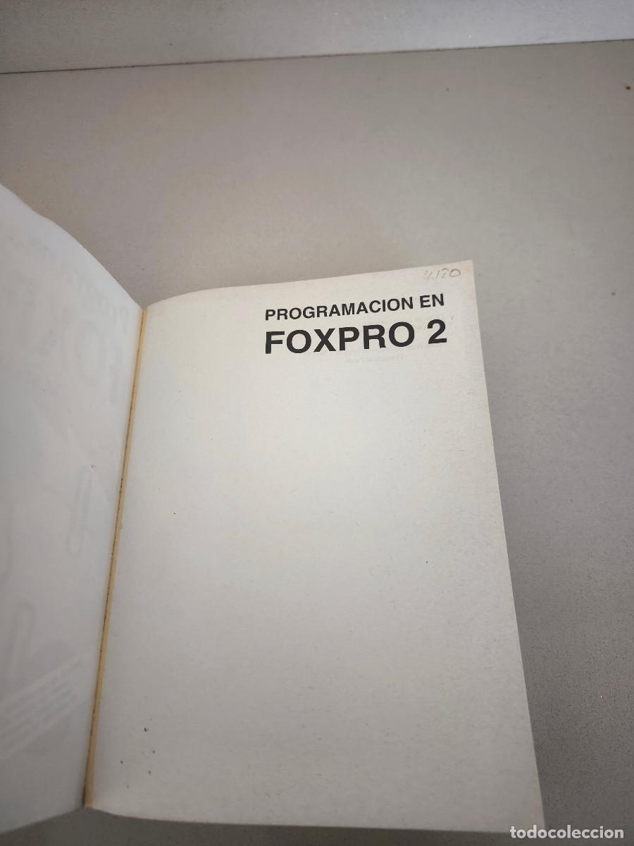 Libros de segunda mano: LIBRO PROGRAMACION EN FOXPRO 2 PALMER ANAYA INFORMATICA PROGRAMACION - Foto 3