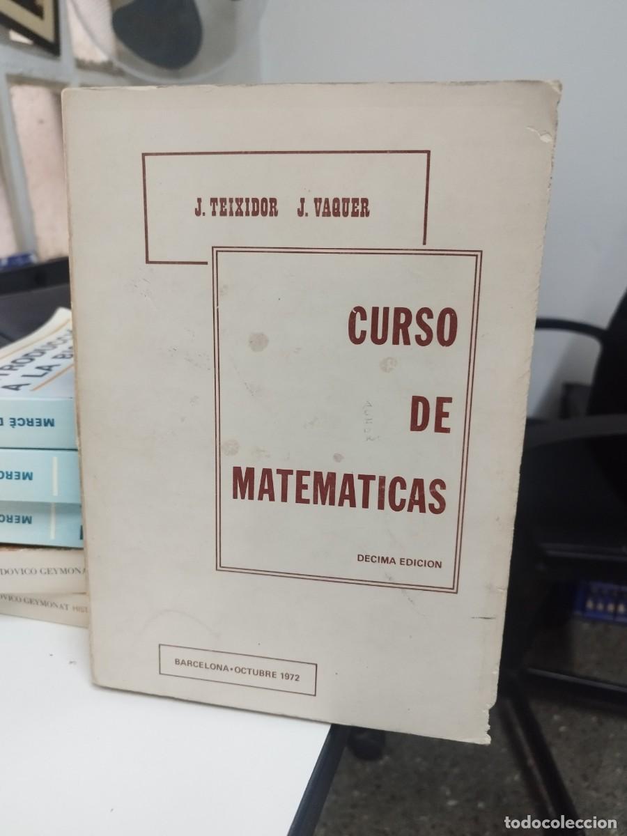 Libros de segunda mano: Curso de matematicas, J. Teixidor-J. Vaquer, 1972 - Foto 1
