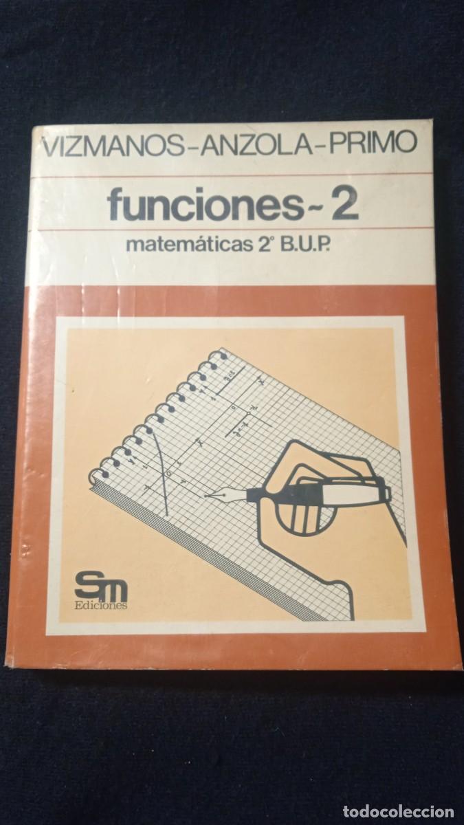 Libros de segunda mano: Funciones-2 - Matem&aacute;ticas 2 Bup - SM. - Foto 1