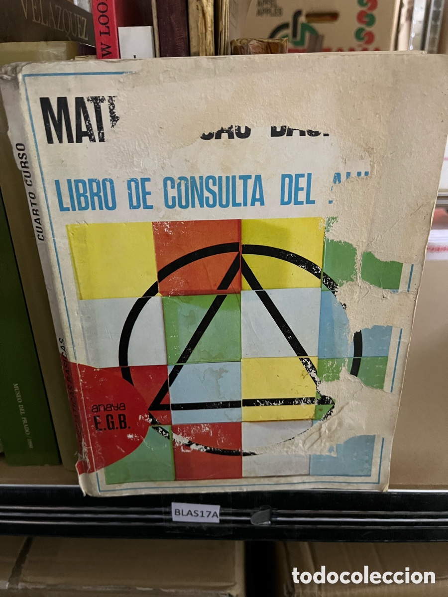 Libros de segunda mano: Blas17A MATEMATICAS BASICAS - 4&ordm; CURSO - LIBRO CONSULTA DEL ALUMNO - EDICIONES ANAYA - 1973 - Foto 1