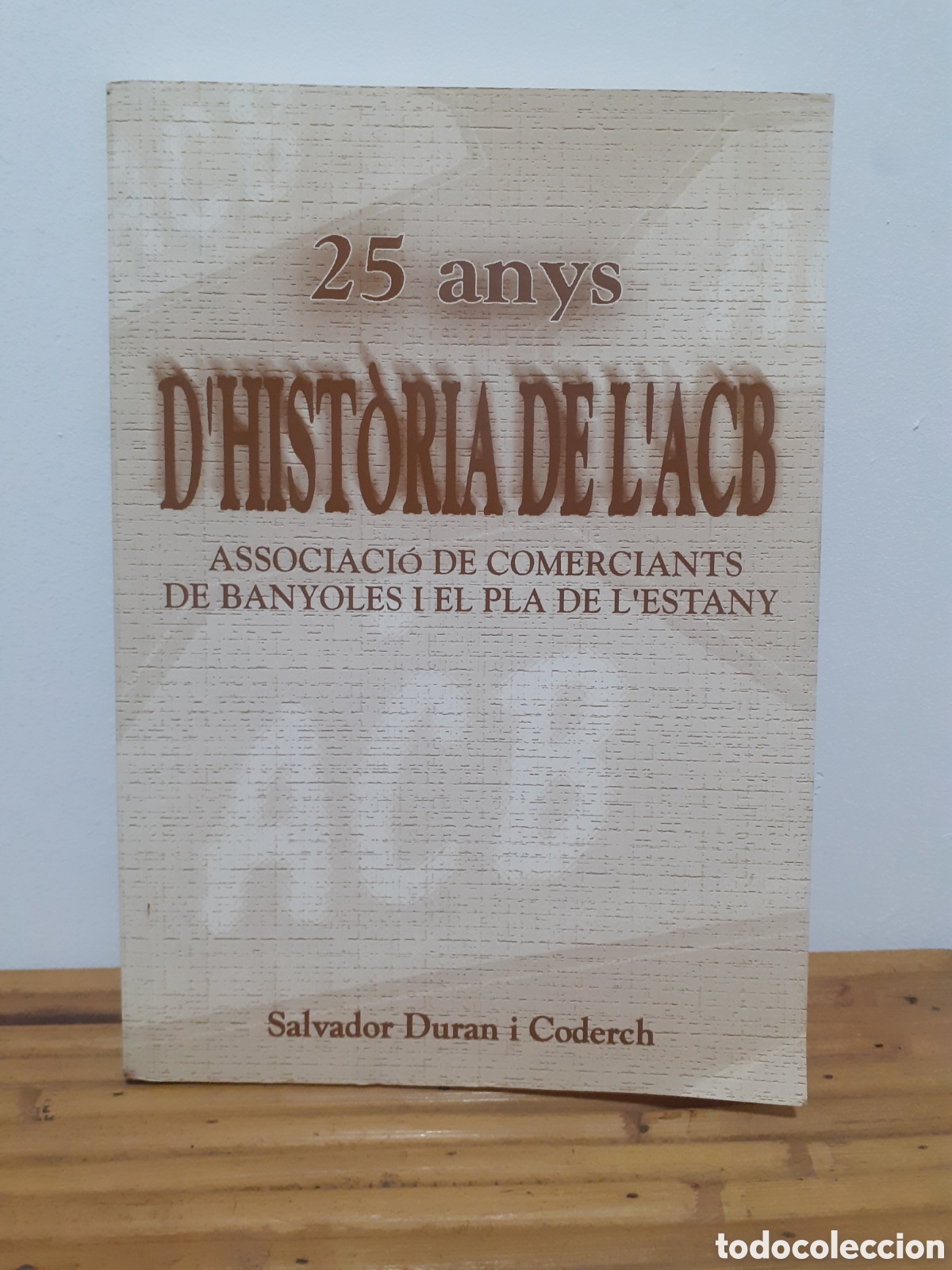 Libros de segunda mano: 25 ANYS DHIST&Ograve;RIA DE LACB (COMERCIANTS DE BANYOLES) - Foto 1