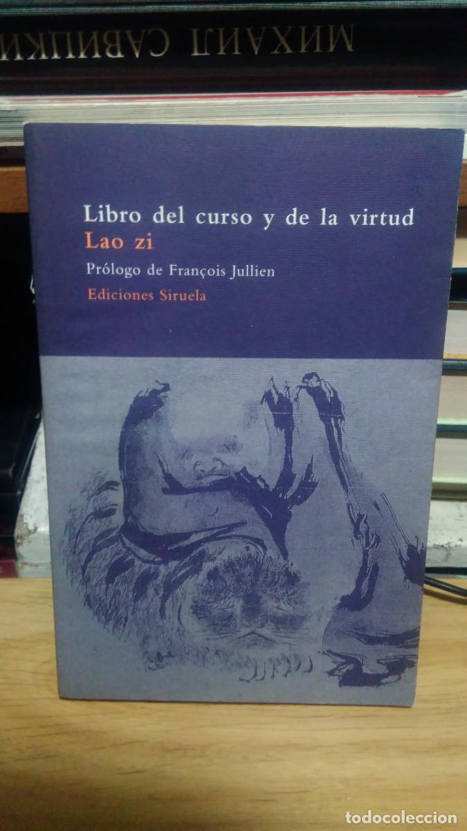 Libros de segunda mano: Libro del curso de la virtud Lao Zi ediciones siruela - Foto 1