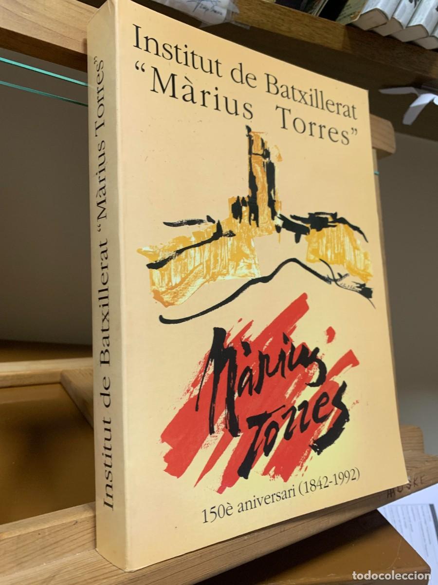 Libros de segunda mano: INSTITUT DE BATXILLERAT &rdquo;MARIUS TORRES&rdquo; 1842-1992 - Foto 1