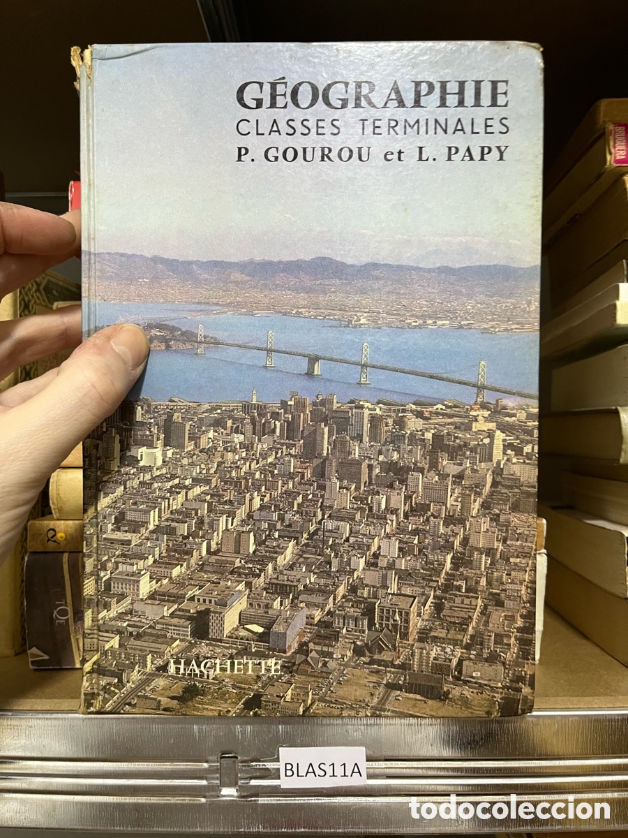 Libros de segunda mano: Blas11a GEOGRAPHIE CLASSES TERMINALES P. GOUROU et L. PAPY - Foto 1