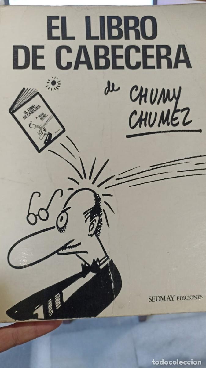Libros de segunda mano: El Libro de Cabecera de Chumy Chumez - Foto 1