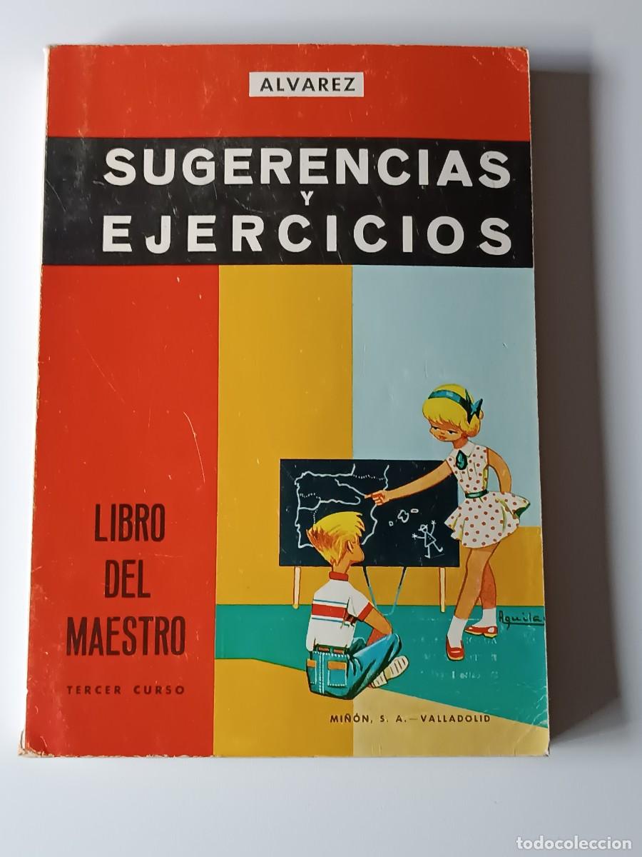 Libros de segunda mano: SUGERENCIAS Y EJERCICIOS LIBRO DEL MAESTRO ALVAREZ - Foto 1