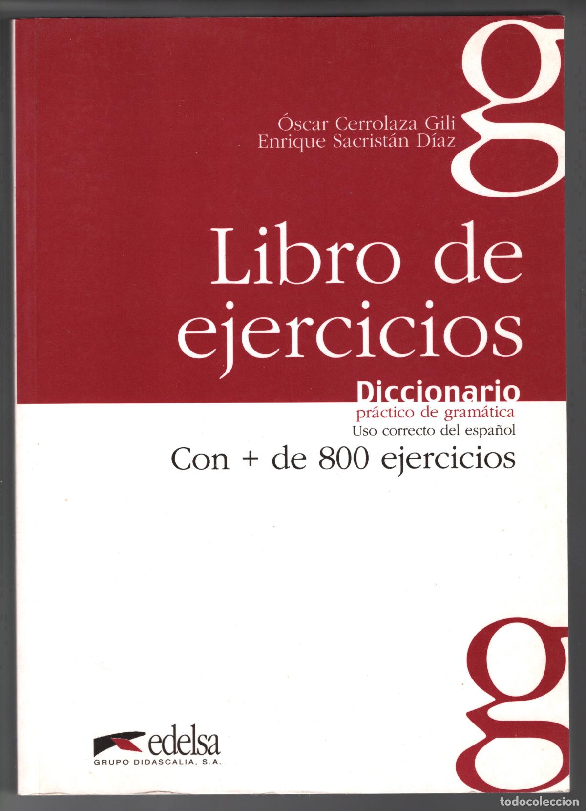 Libros de segunda mano: DICCIONARIO PR&Aacute;CTICO DE GRAM&Aacute;TICA. LIBRO EJERCICIOS - 800 EJERCICIOS - Foto 1
