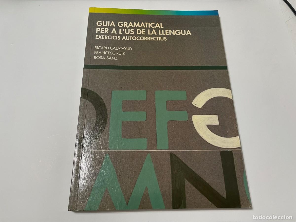 Libros de segunda mano: GUIA GRAMATICAL PER A LUS DE LA LLENGUA EXERCICIS AUTOCORRECTIUS LIBRO EJERCICIOS DE VALENCIANO - Foto 1