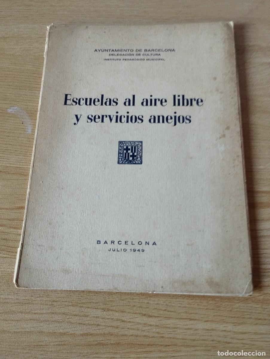 Libri di seconda mano: ESCUELAS AL AIRE LIBRE Y SERVICIOS ANEJOS 1949