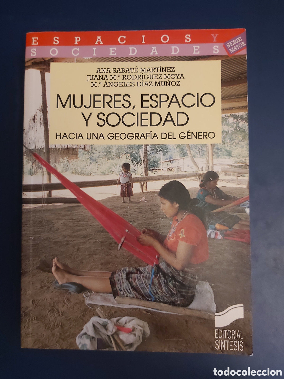 Libri di seconda mano: QUELA LIBRO. MUJERES , ESPACIO Y SOCIEDAD HACIA UNA GEOGRAF&Iacute;A DEL G&Eacute;NERO SABATE SINTESIS