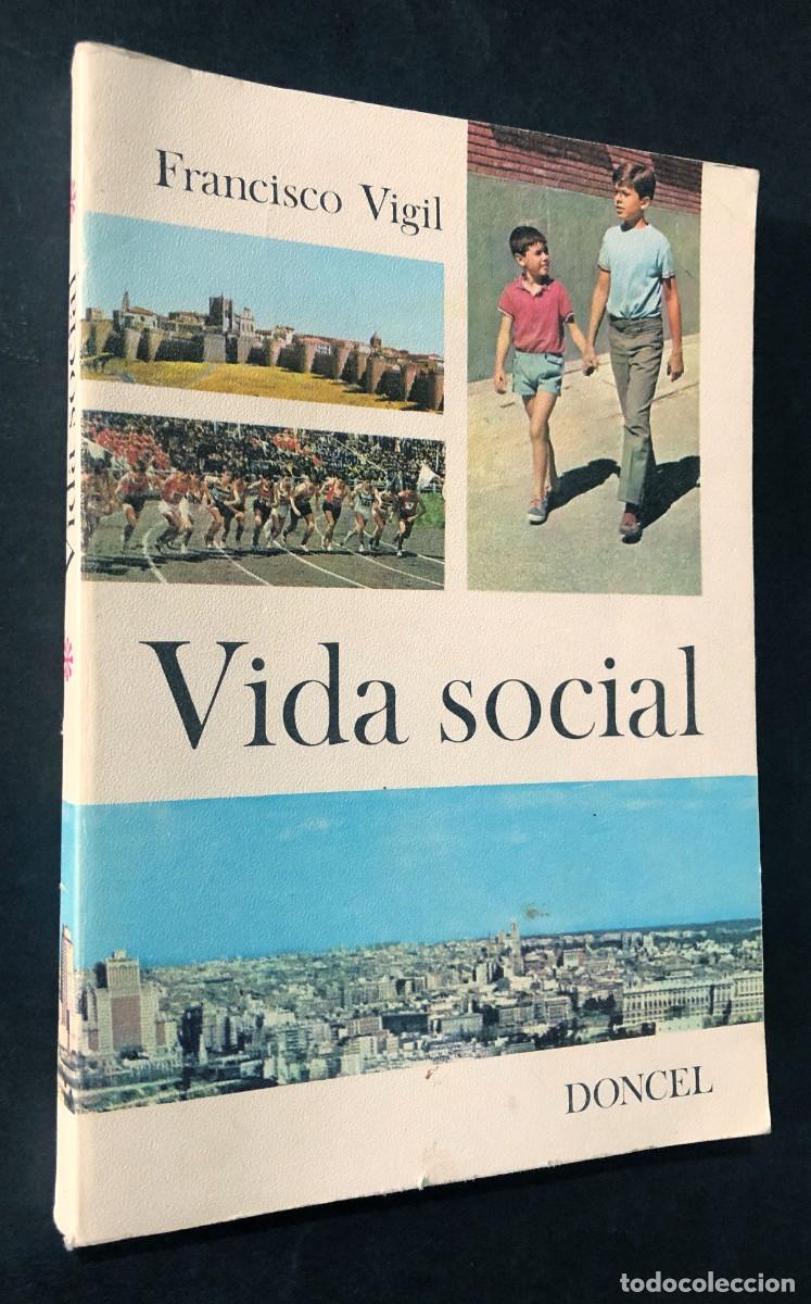Libros de segunda mano: VIDA SOCIAL / FRANCISCO VIGIL / ED. DONCEL 1968 / 1&ordf; ED. - Foto 1
