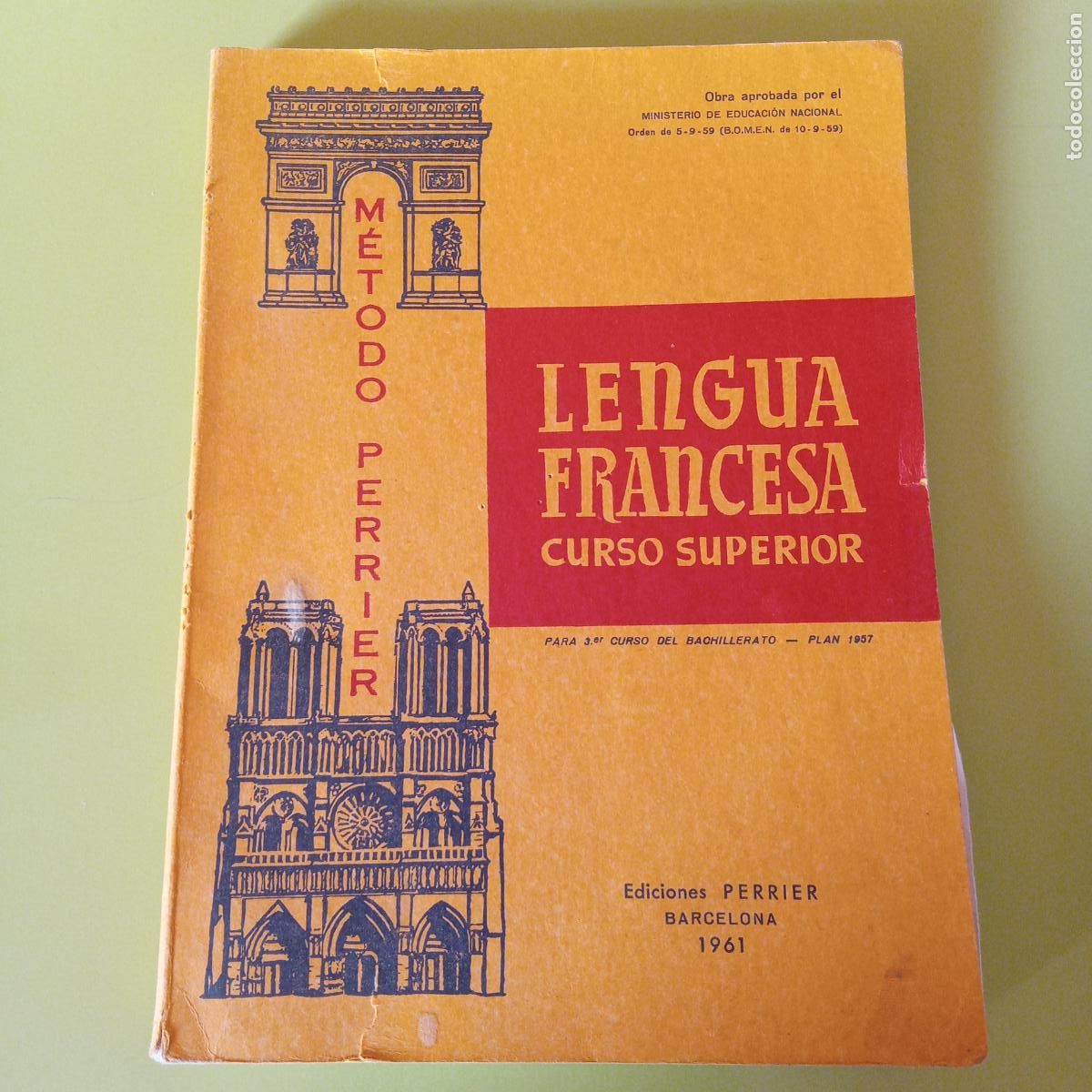 Libros de segunda mano: LENGUA FRANCESA CURSO SUPERIOR. METODO PERRIER. 1961 - Foto 1
