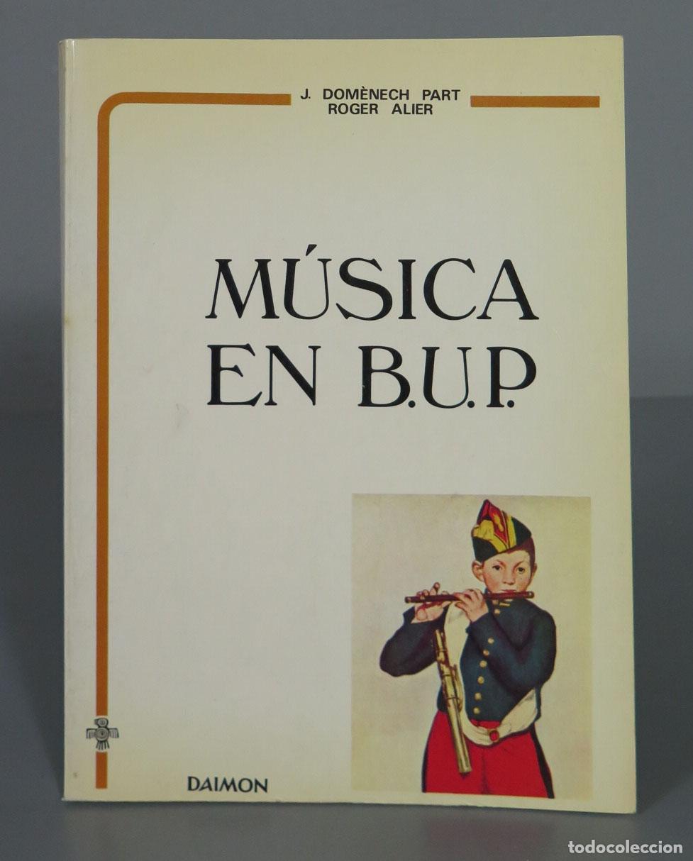 Libros de segunda mano: MUSICA DE B.U.P. J. Domenech Part - Foto 1