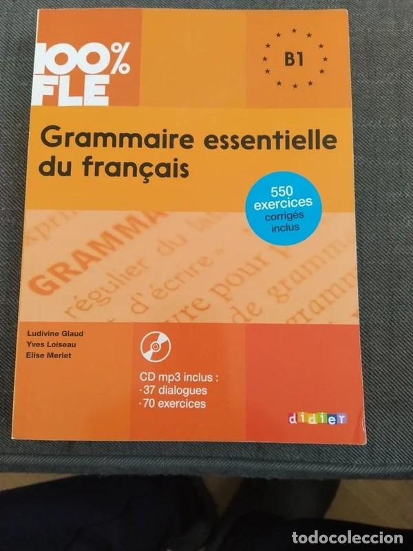 Libri di seconda mano: 100% FLE Grammaire essentielle du francais B1 2015 - livre CD MP3 + 550 Exercices