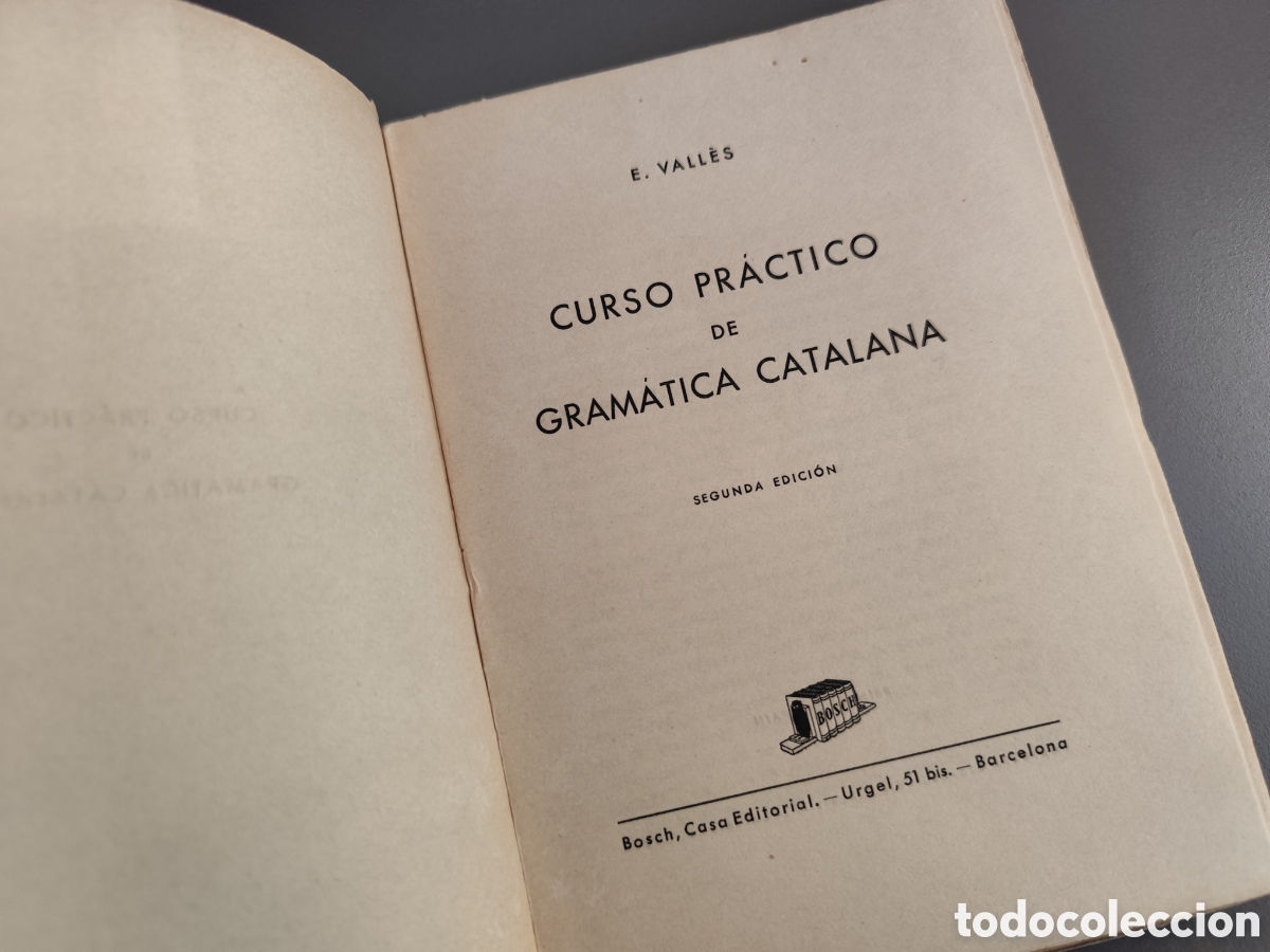Libros de segunda mano: CURSO PR&Aacute;CTICO DE GRAM&Aacute;TICA CATALANA. VALL&Egrave;S, E. 1950 - Foto 9