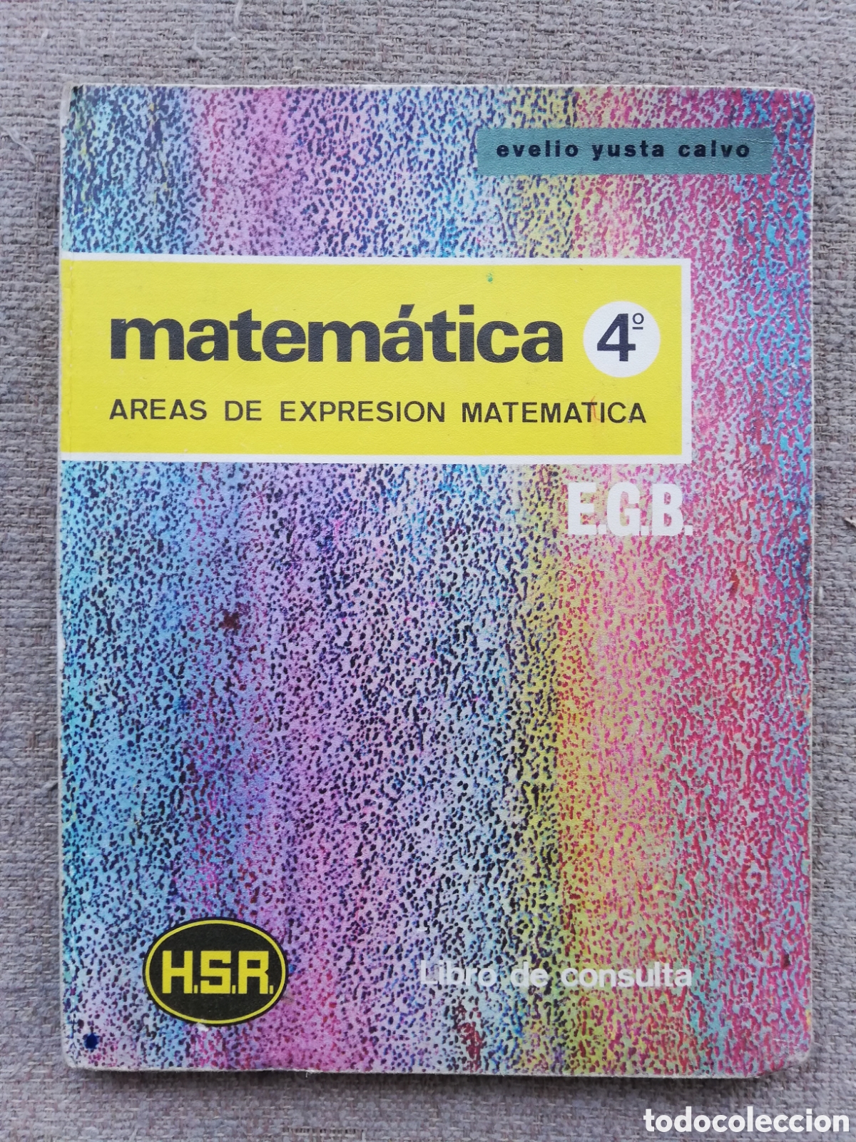 Libros de segunda mano: Areas de expresi&oacute;n matem&aacute;tica 4&ordm; E.G.B, de Evelio Yusta Calvo. Libro de consulta - Foto 1