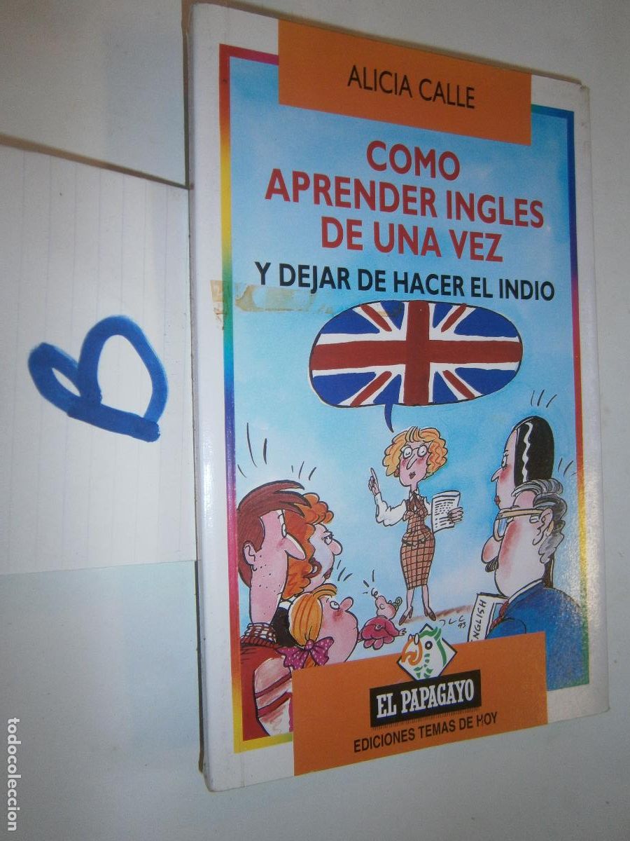 Libros de segunda mano: COMO APRENDER INGLES DE UNA VEZ Y DEJAR DE HACER EL INDIO - Foto 1