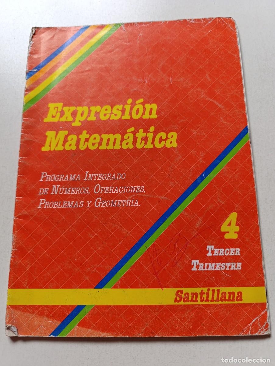 Libros de segunda mano: Libro EXPRESI&Oacute;N MATEM&Aacute;TICA 4 EGB Tercer Trimestre Santillana Programa integrado de n&uacute;meros - Foto 1