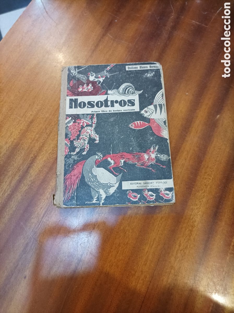 Gebrauchte B&uuml;cher: NOSOTROS.PRIMER LIBRO DE LECTURA CORRIENTE.QUILIANO BLANCO 7 EDICI&Oacute;N 1943