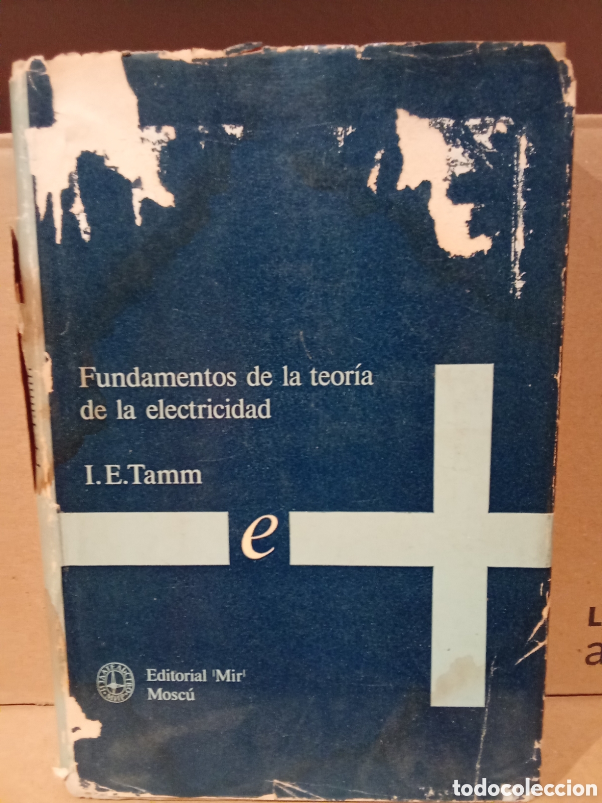 Gebrauchte B&uuml;cher: FUNDAMENTOS DE LA TEOR&Iacute;A DE LA ELECTRICIDAD - I. E. TAMM