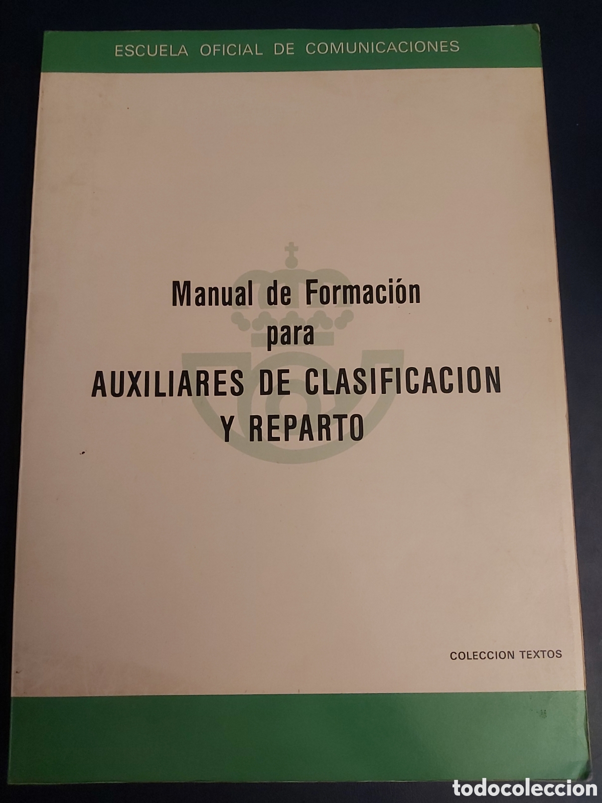 Gebrauchte B&uuml;cher: QUELA LIBRO. MANUAL DE FORMACI&Oacute;N PARA AUXILIARES DE CLASIFICACI&Oacute;N Y REPARTO EOC 1984