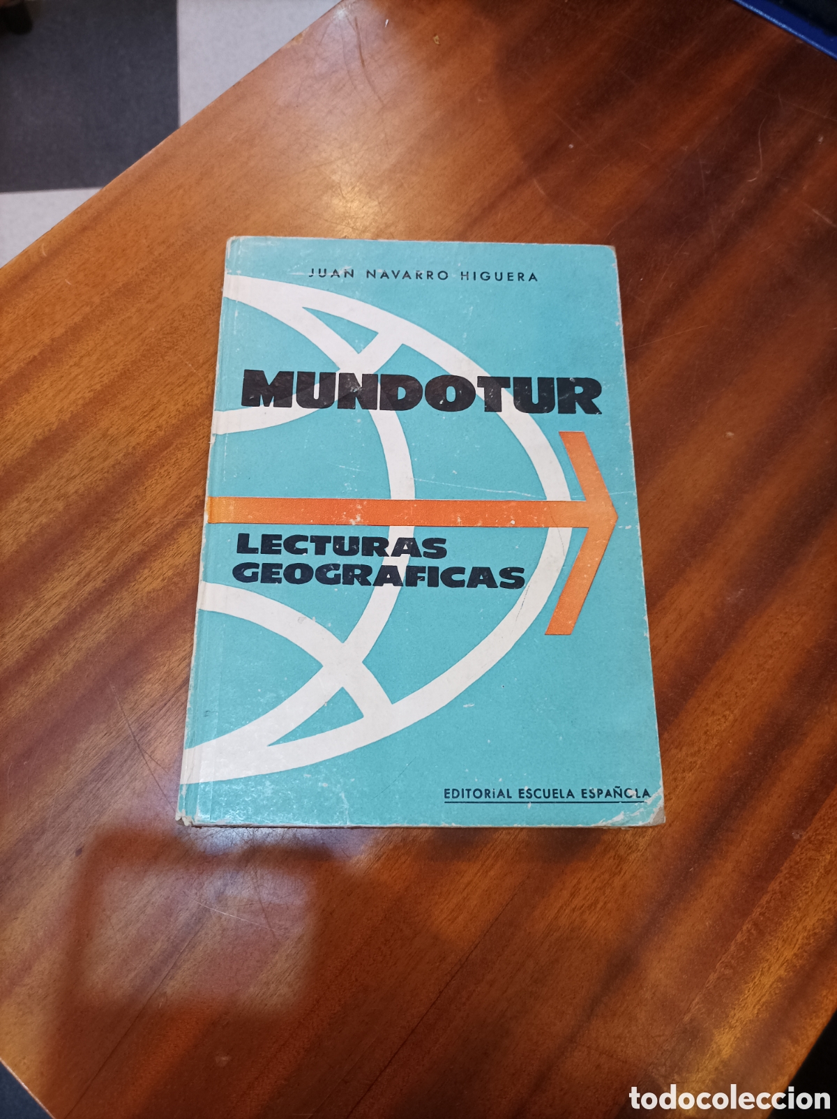 Gebrauchte B&uuml;cher: MUNDO TUR.LECTURAS GEOGR&Aacute;FICAS.JUAN NAVARRO HIGUERA. EDICI&Oacute;N DE 1964