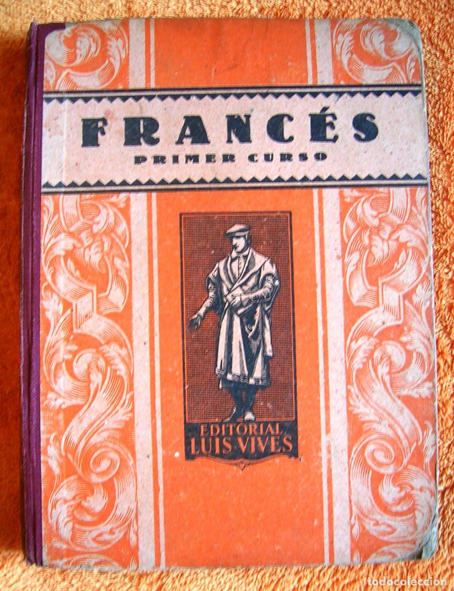 Libros de segunda mano: FRANCES LENGUA FRANCESA, PRIMER CURSO DE E.M. DE EDELVIVES, 1946. - Foto 1