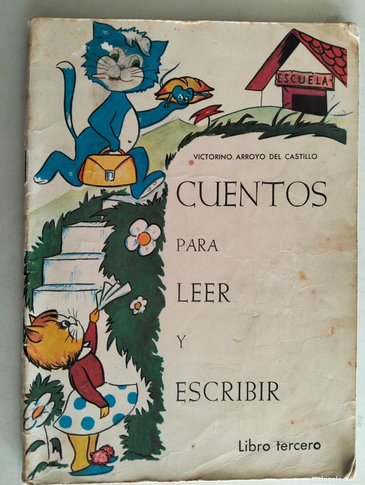 Gebrauchte B&uuml;cher: CUENTOS PARA LEER Y ESCRIBIR, LIBRO TERCERO, A&Ntilde;OS 60 - ANAYA-CIADI