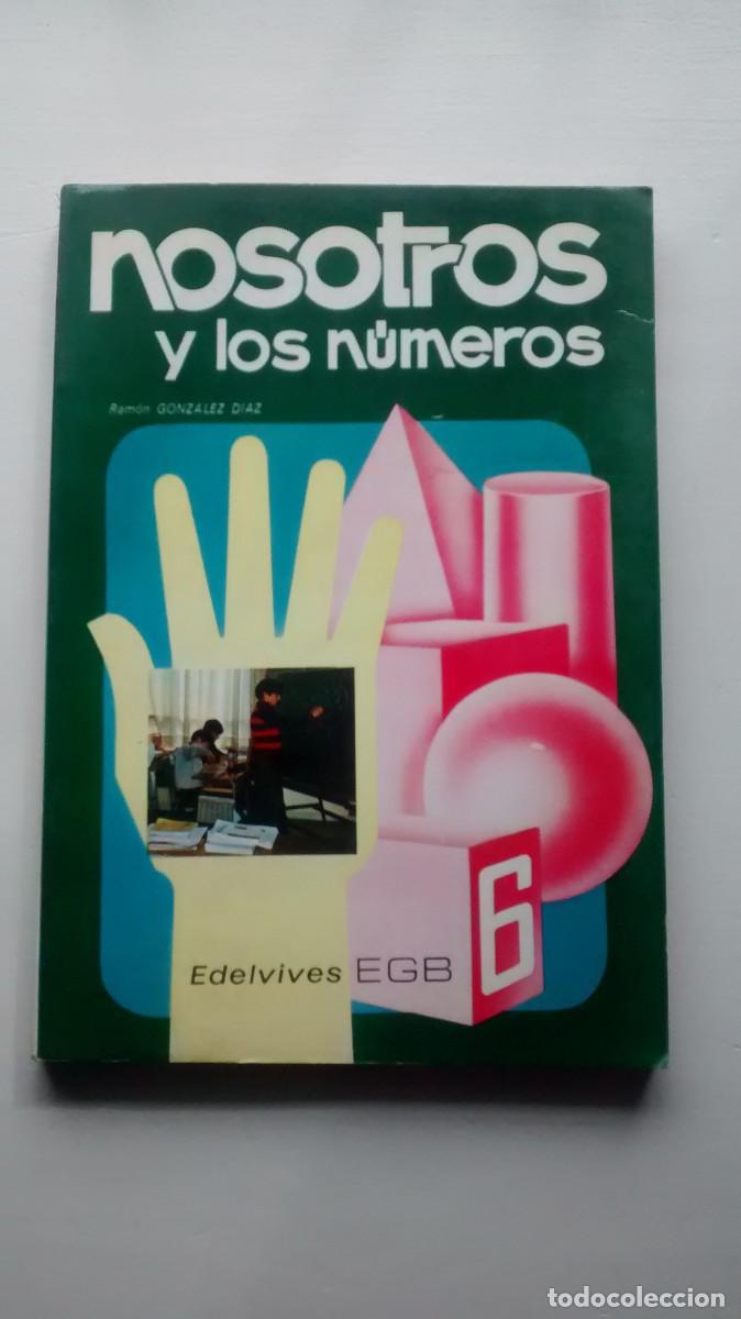 Libros de segunda mano: Nosotros y los n&uacute;meros - 6 EGB - Ram&oacute;n Gonz&aacute;lez D&iacute;az - Foto 1