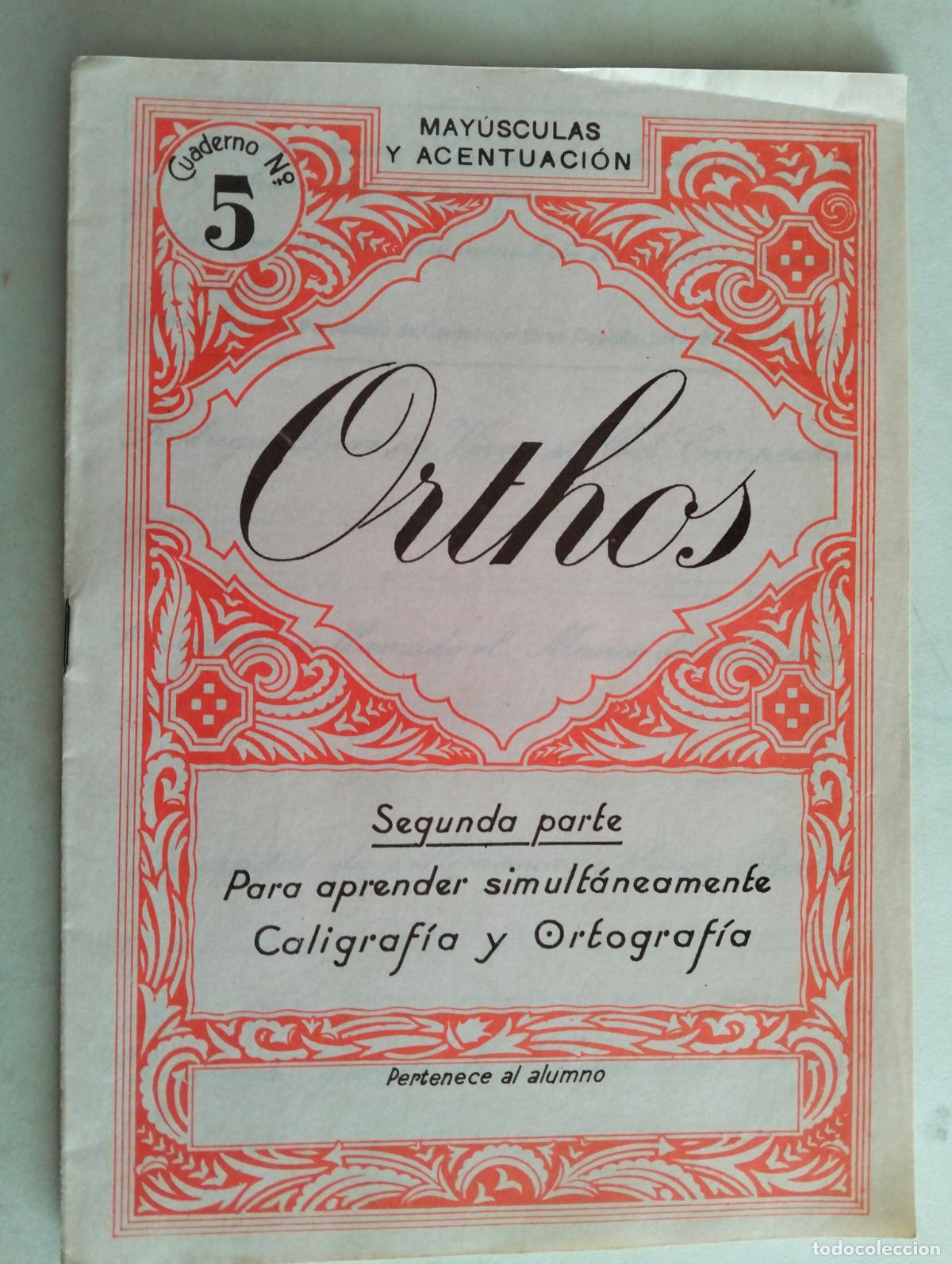 Gebrauchte B&uuml;cher: ORTHOS, MAYUSCULAS Y ACENTUACION SEGUNDA PARTE, CUADERNO N&ordm; 5, A&Ntilde;O 1959