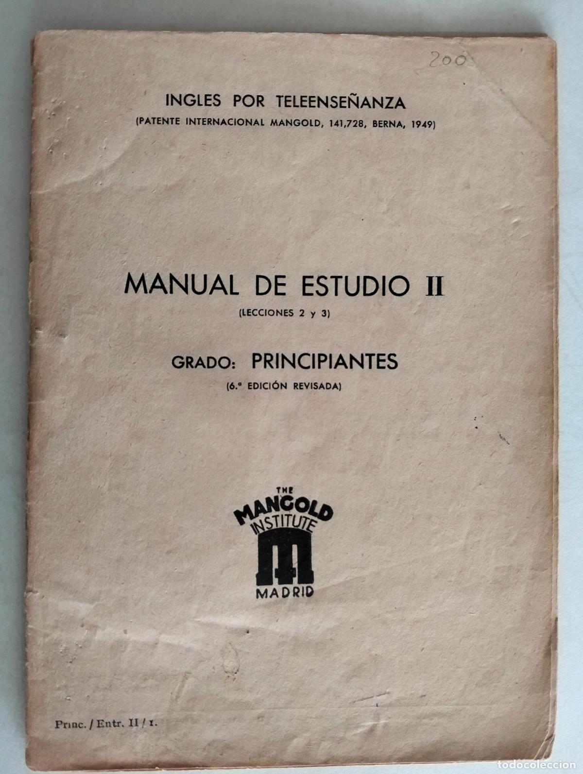Libri di seconda mano: MANUAL DE ESTUDIOS II, GRADO DE PRINCIPIANTES, 6&ordf; EDICION REVISADA, INSTITUTO MANGOLD