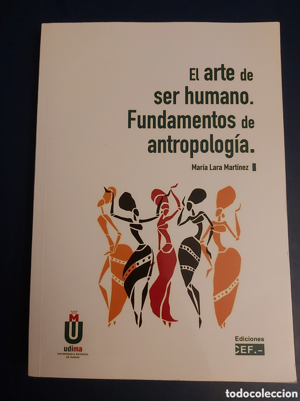Libri di seconda mano: QUELA LIBRO. EL ARTE DE SER HUMANO. FUNDAMENTOS DE ANTROPOLOG&Iacute;A. M. LARA MART&Iacute;NEZ 2017 CEF UDIMA