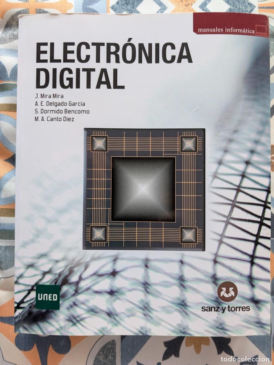 Libros de segunda mano: ELECTRONICA DIGITAL - UNED & SANZ Y TORRES - Foto 1