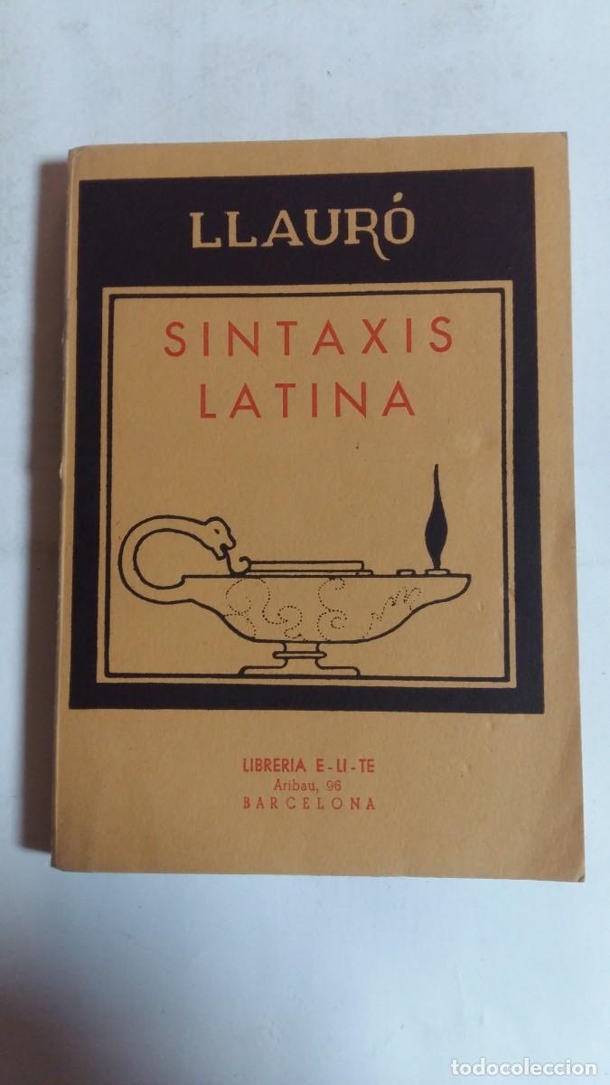 Libros de segunda mano: Sintaxis Latina, Llaur&oacute;, Edita Librer&iacute;a E-Li-Te - Foto 1