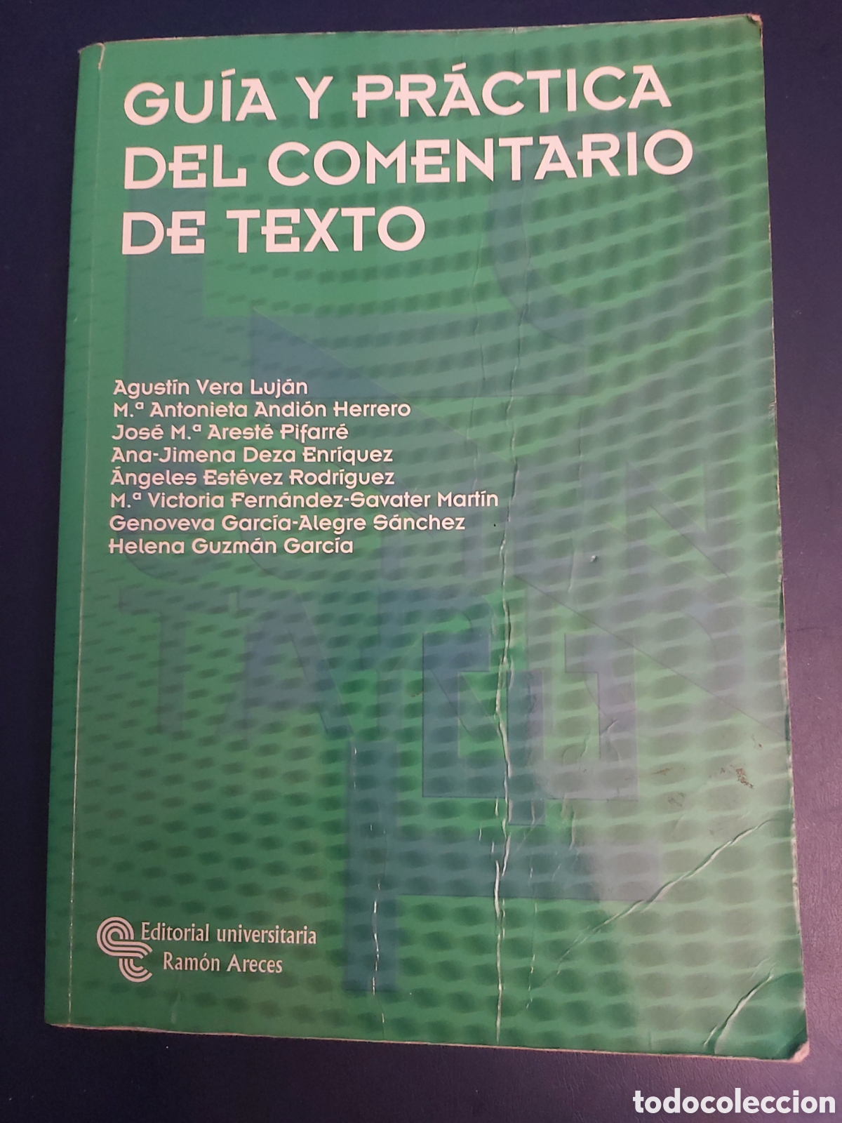 Second hand books: QUELA LIBRO. GU&Iacute;A Y PR&Aacute;CTICA DEL COMENTARIO DE TEXTO VVAA EDITORIAL UNIVERSITARIA RAM&Oacute;N ARECES 2011