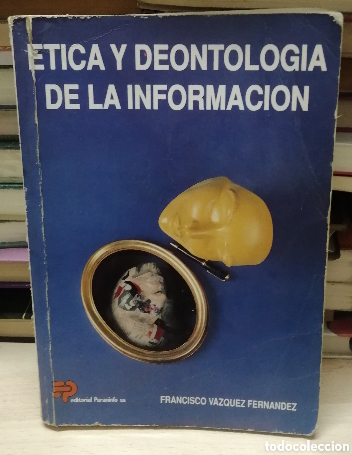 Libros de segunda mano: &Eacute;tica y deontologia de la Informaci&oacute;n Paraninfo 1991