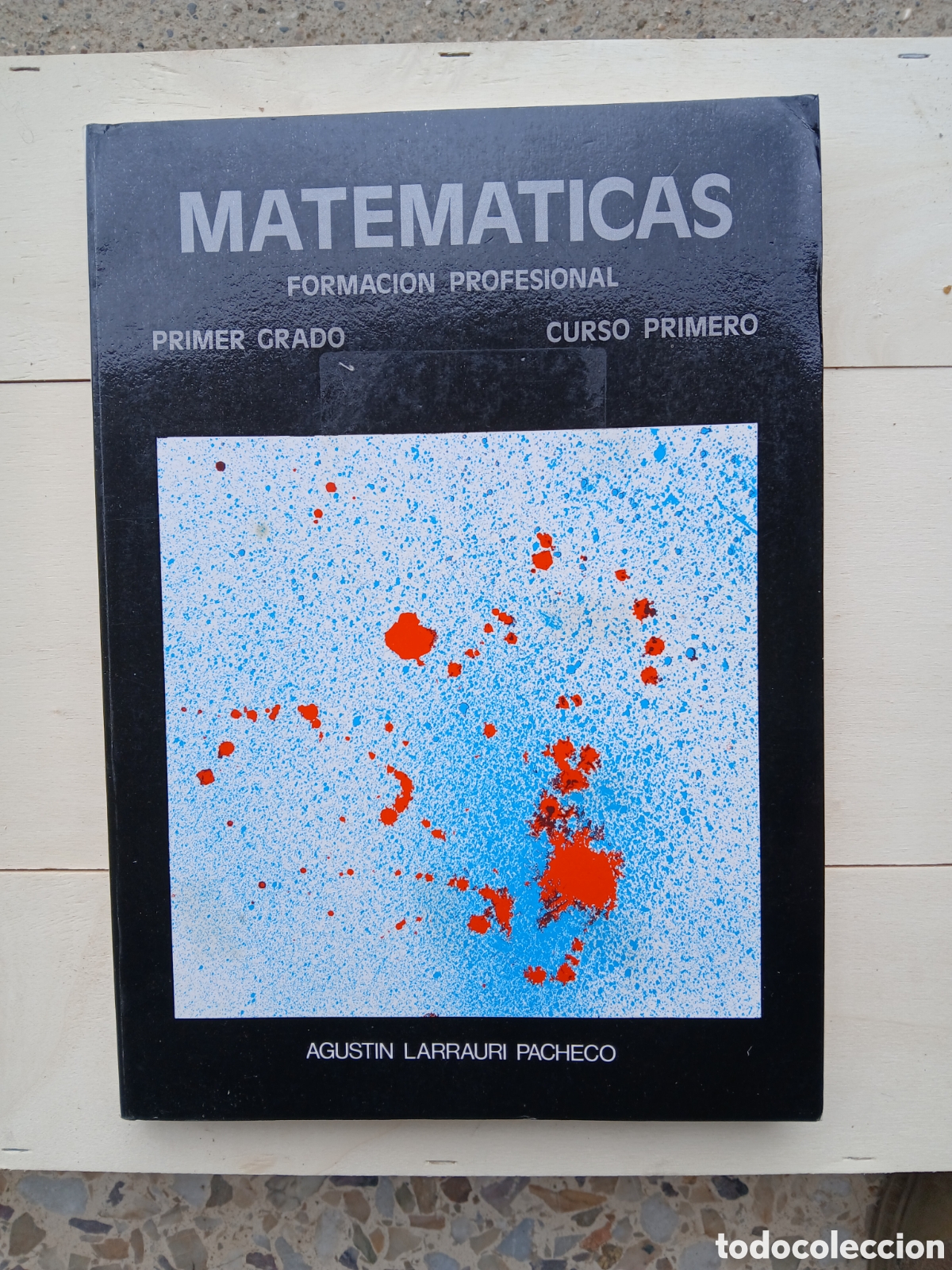 Libros de segunda mano: Matem&aacute;ticas formaci&oacute;n profesional larrauri primer grado - Foto 1