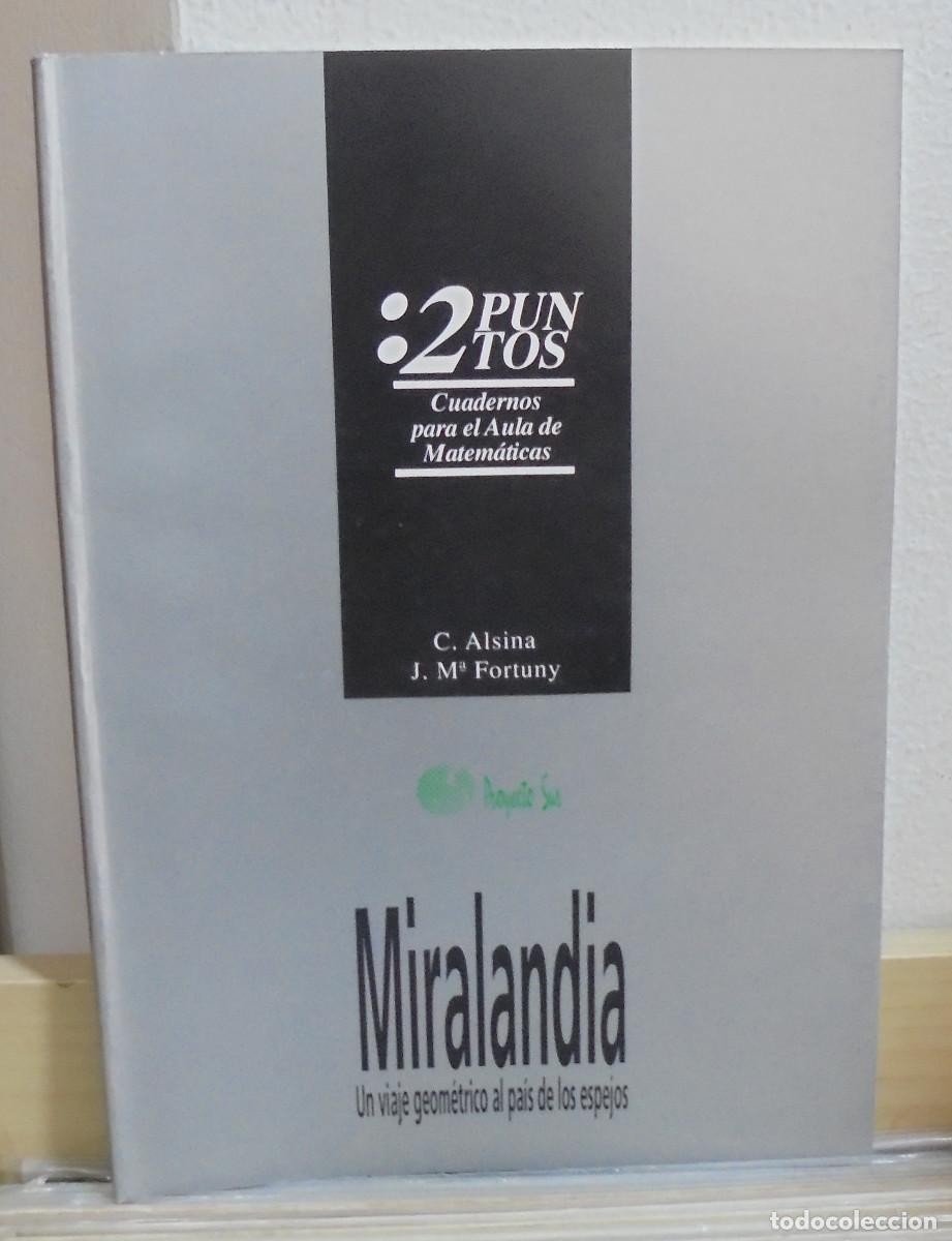 Libros de segunda mano: Miralandia, un viaje geom&eacute;trico al pais de los ... . Colecci&oacute;n Cuadernos para el aula de matem&aacute;ticas