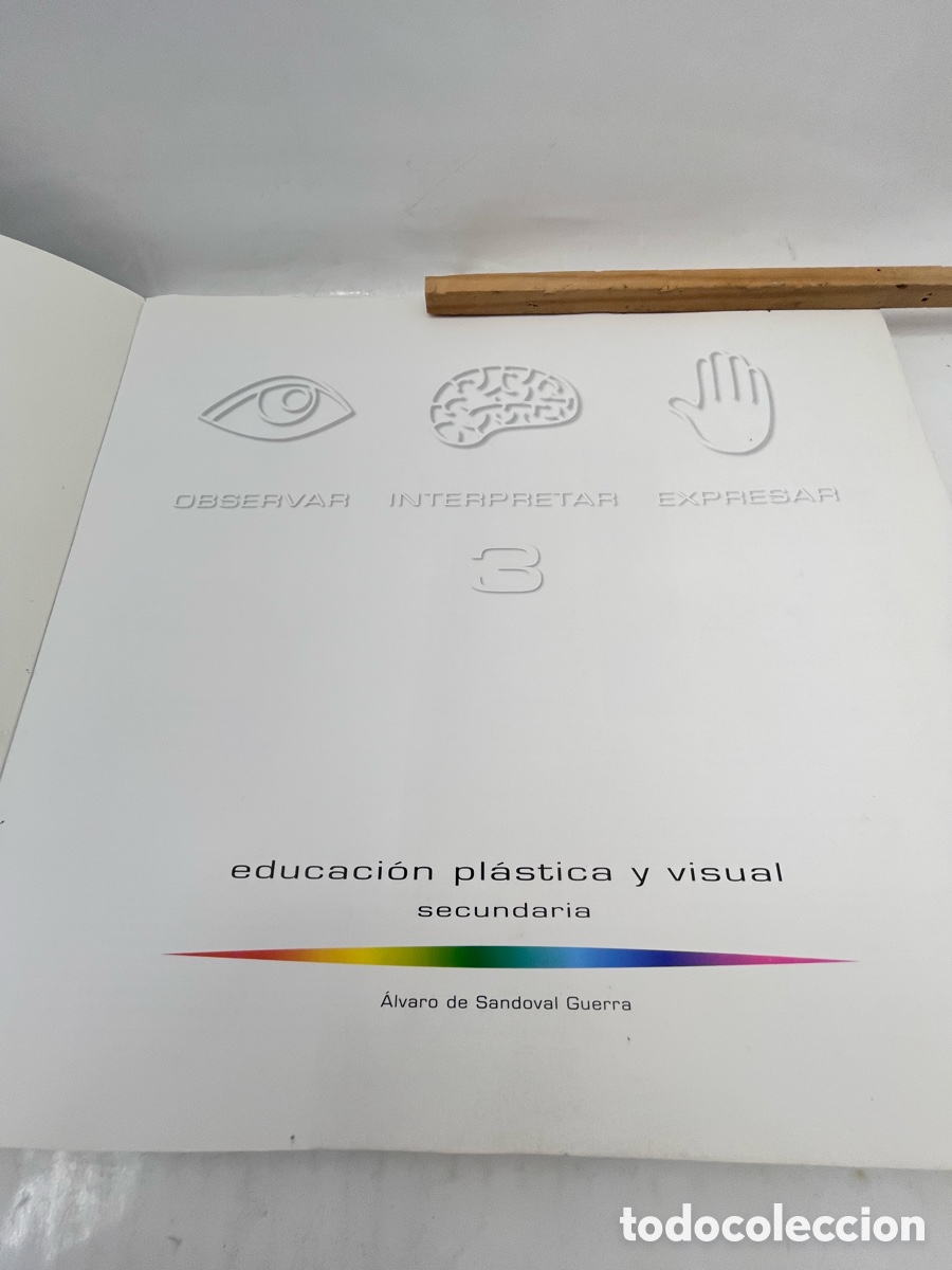 Libros de segunda mano: OBSERVAR, INTERPRETAR,EXPRESAR. Educaci&oacute;n pl&aacute;stica y visual - segundaria - Foto 3